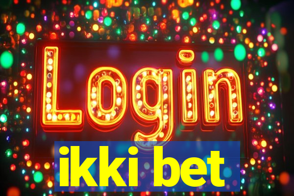 ikki bet
